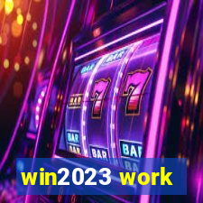 win2023 work